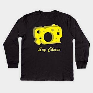 Say Cheese Kids Long Sleeve T-Shirt